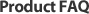 Product FAQ