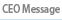 CEO message