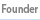 Founder