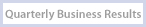 Quarterly Business Results